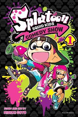 Splatoon: Squid Kids Comedy Show, Vol. 1 - Hideki Goto - cover