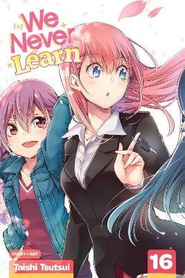 We Never Learn, Vol. 16 - Taishi Tsutsui - cover
