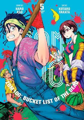 Zom 100: Bucket List of the Dead, Vol. 5 - Haro Aso - cover