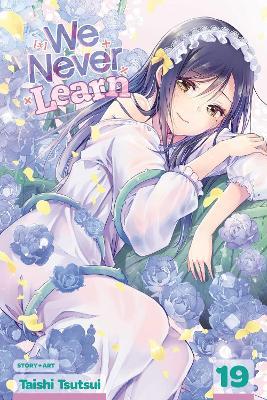 We Never Learn, Vol. 19 - Taishi Tsutsui - cover