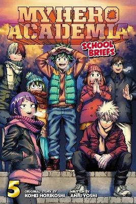 My Hero Academia: School Briefs, Vol. 5 - Anri Yoshi - cover