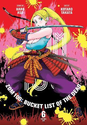 Zom 100: Bucket List of the Dead, Vol. 6 - Haro Aso - cover