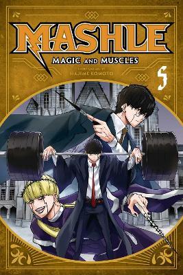 Mashle: Magic and Muscles, Vol. 5 - Hajime Komoto - cover