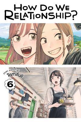 How Do We Relationship?, Vol. 6 - Tamifull - cover