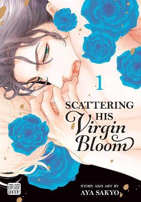 Scattering His Virgin Bloom, Vol. 1 - Aya Sakyo - cover