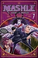 Mashle: Magic and Muscles, Vol. 7 - Hajime Komoto - cover