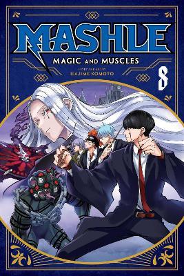 Mashle: Magic and Muscles, Vol. 8: Mash Burnedead And The Four Diamond Rings - Hajime Komoto - cover