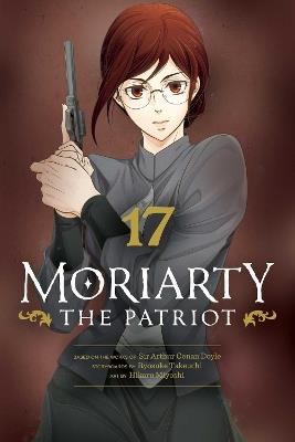 Moriarty the Patriot, Vol. 17 - Ryosuke Takeuchi - cover