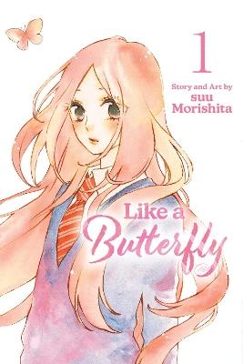 Like a Butterfly, Vol. 1 - Suu Morishita - cover