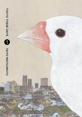Tokyo These Days, Vol. 1 - Taiyo Matsumoto - cover
