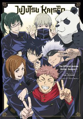 Jujutsu Kaisen: The Official Anime Guide: Season 1 - Gege Akutami,Jujutsu Kaisen Production Committee - cover