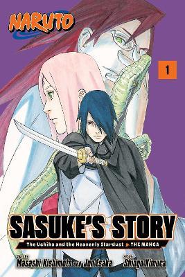 Naruto: Sasuke's Story—The Uchiha and the Heavenly Stardust: The Manga, Vol. 1 - Masashi Kishimoto,Jun Esaka - cover