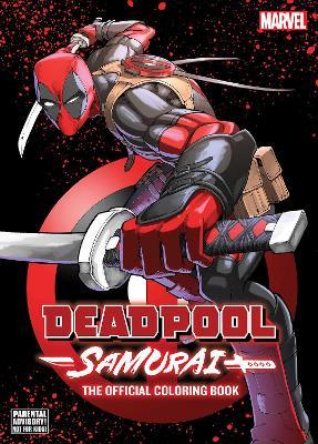 Deadpool: Samurai—The Official Coloring Book - VIZ Media - cover