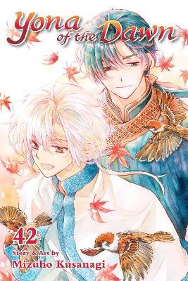 Yona of the Dawn, Vol. 42 - Mizuho Kusanagi - cover