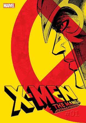 X-Men: The Manga: Remastered, Vol. 1 - Rei Nakahara,Reiji Hagiwara,Miyako Kojima - cover