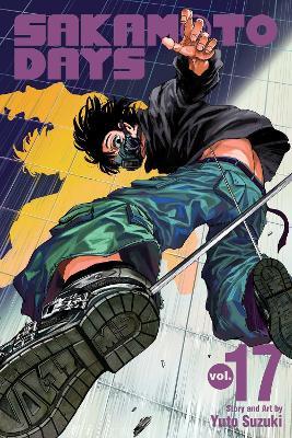 Sakamoto Days, Vol. 17 - Yuto Suzuki - cover