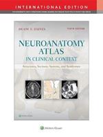 Neuroanatomy Atlas in Clinical Context: Structures, Sections, Systems, and Syndromes