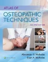 Atlas of Osteopathic Techniques - Alexander S. Nicholas,Evan A. Nicholas - cover
