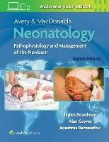 Avery & MacDonald's Neonatology: Pathophysiology and Management of the Newborn - cover