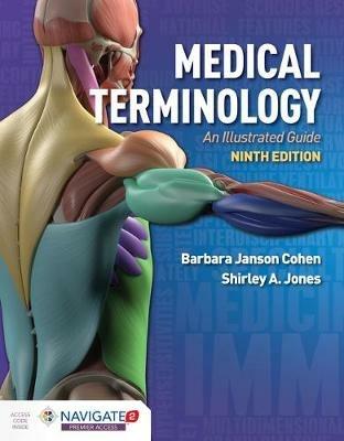Medical Terminology: An Illustrated Guide - Barbara Janson Cohen,Shirley A Jones - cover