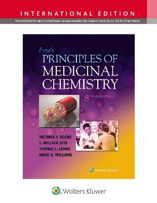 Foye's Principles of Medicinal Chemistry - Victoria, PhD F. Roche,Thomas Lemke - cover