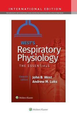 West's Respiratory Physiology - John B. West,Andrew M. Luks - cover