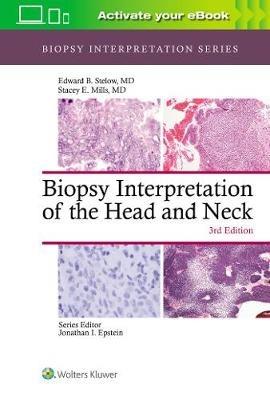Biopsy Interpretation of the Head and Neck - Edward B. Stelow,Stacey Mills - cover