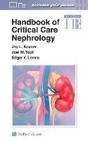 Handbook of Critical Care Nephrology - Jay L. Koyner,Joel Topf,Edgar Lerma - cover