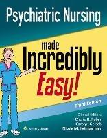 Psychiatric Nursing Made Incredibly Easy - Cherie R. Rebar,Carolyn J. Gersch,Nicole M. Heimgartner - cover