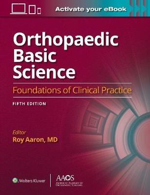 Orthopaedic Basic Science: Fifth Edition: Print + Ebook: Foundations of Clinical Practice 5 - cover