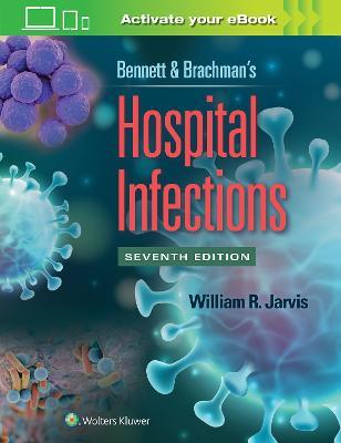 Bennett & Brachman's Hospital Infections - William R. Jarvis - cover