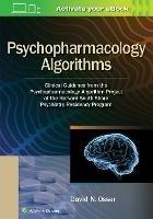 Psychopharmacology Algorithms: Clinical Guidance from the Psychopharmacology Algorithm Project at the Harvard South Shore Psychiatry Residency Program - David Osser - cover