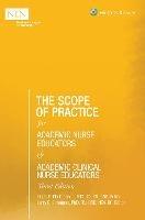The Scope of Practice for Academic Nurse Educators and Academic Clinical Nurse Educators, 3rd Edition - Linda S Christensen,Larry E Simmons - cover