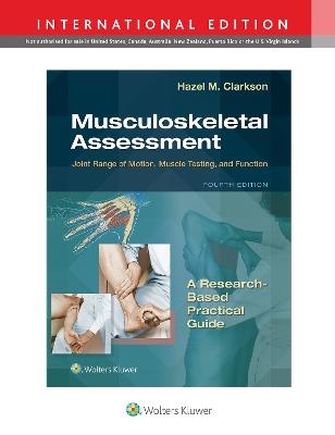 Musculoskeletal Assessment: Joint Range of Motion, Muscle Testing, and Function - Hazel Clarkson - cover
