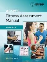 ACSM's Fitness Assessment Manual - American College of Sports Medicine - cover