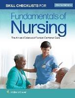 Skill Checklists for Fundamentals of Nursing: The Art and Science of Person-Centered Care - Carol R. Taylor - cover