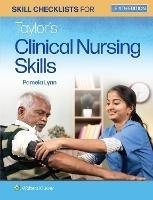 Skill Checklists for Taylor's Clinical Nursing Skills - Pamela B Lynn - cover