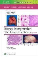 Biopsy Interpretation: The Frozen Section - Nicole A. Cipriani,Aliya N. Husain,Jerome B. Taxy - cover