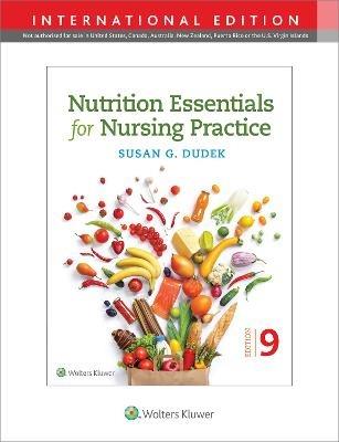 Nutrition Essentials for Nursing Practice - Susan Dudek - cover