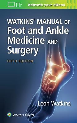 Watkins' Manual of Foot and Ankle Medicine and Surgery - Leon Watkins - cover