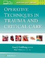 Operative Techniques in Trauma and Critical Care