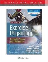 Exercise Physiology for Health Fitness and Performance - Sharon Plowman,Denise Smith,Michael Ormsbee - cover