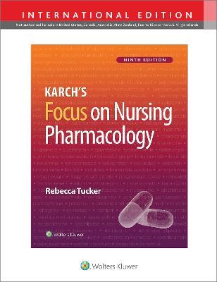 Karch's Focus on Nursing Pharmacology - Rebecca Tucker - cover