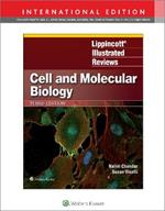 Lippincott Illustrated Reviews: Cell and Molecular Biology