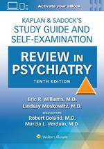 Kaplan & Sadock’s Study Guide and Self-Examination Review in Psychiatry: Print + eBook with Multimedia