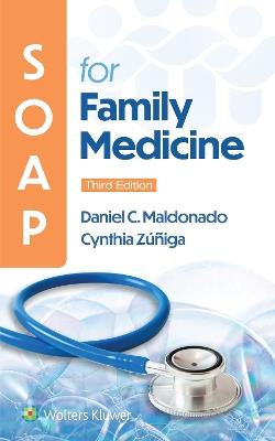 SOAP for Family Medicine - Daniel Maldonado,Cynthia Zuniga - cover