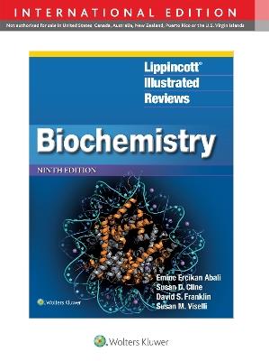 Lippincott® Illustrated Reviews: Biochemistry - Emine Ercikan Abali,Susan D. Cline,David S. Franklin - cover