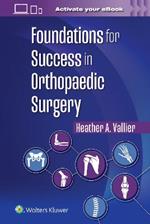 Foundations for Success in Orthopaedic Surgery