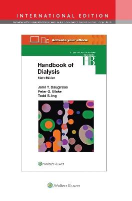 Handbook of Dialysis - John T. Daugirdas,Peter G. Blake,Todd S. Ing - cover