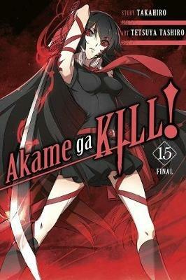 Akame ga Kill!, Vol. 15 - Takahiro - cover